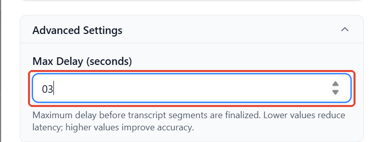 Advanced Settings in the Start Local Recording window. Max Delay set to 3.